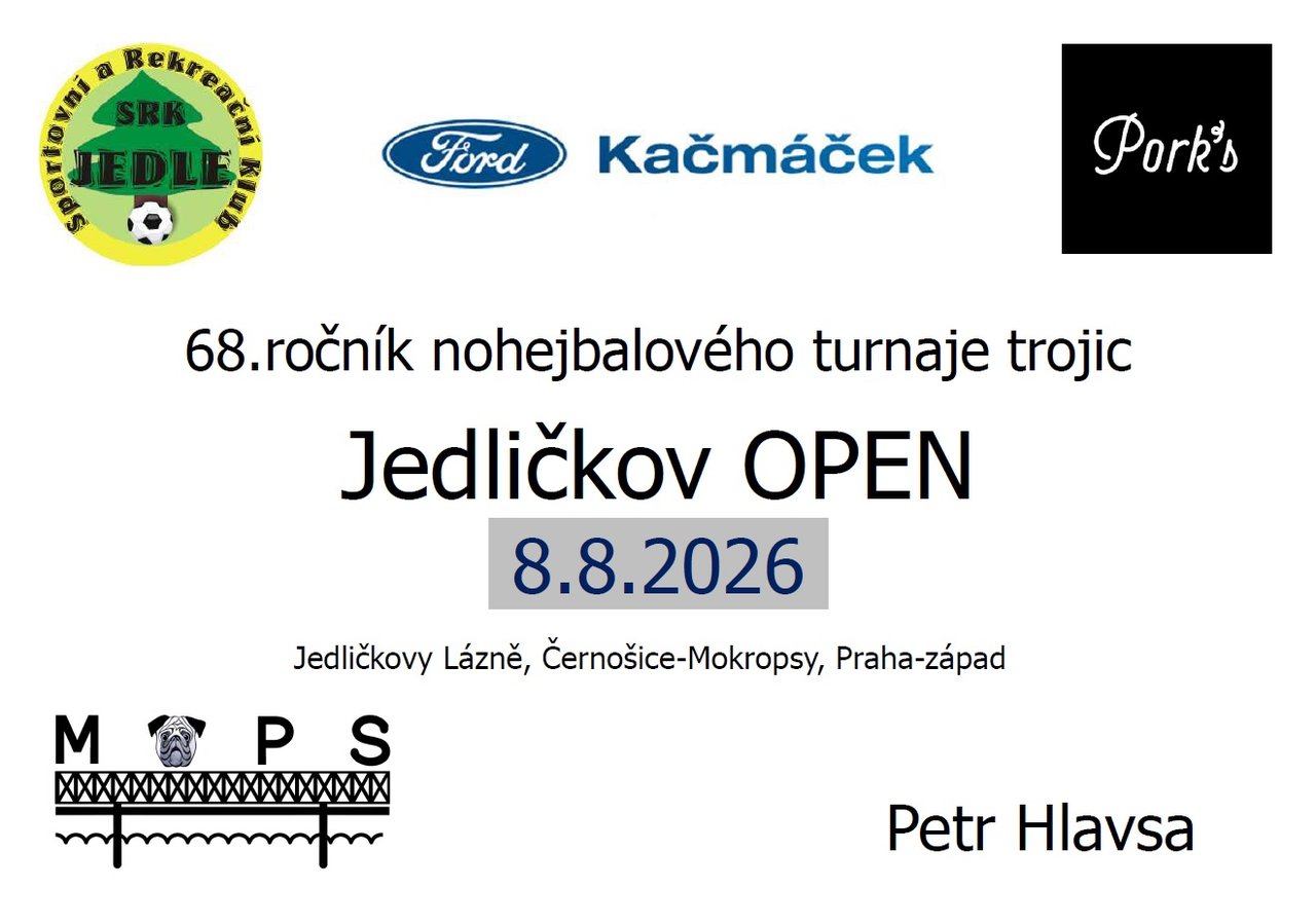 Plakát: Jedličkov OPEN 2026 - 68.ročník nohejbalového turnaje trojic na tři dopady bez omezení
